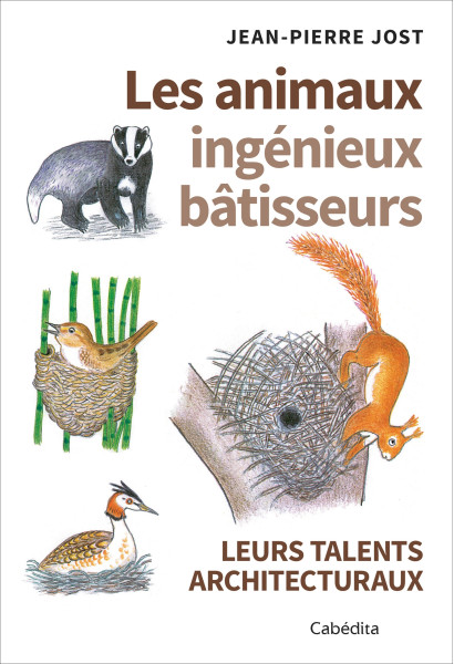 LES ANIMAUX INGENIEUX BÂTISSEURS