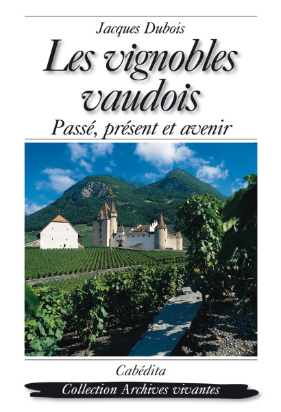 LES VIGNOBLES VAUDOIS