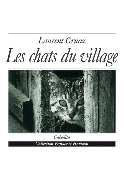 LES CHATS DU VILLAGE