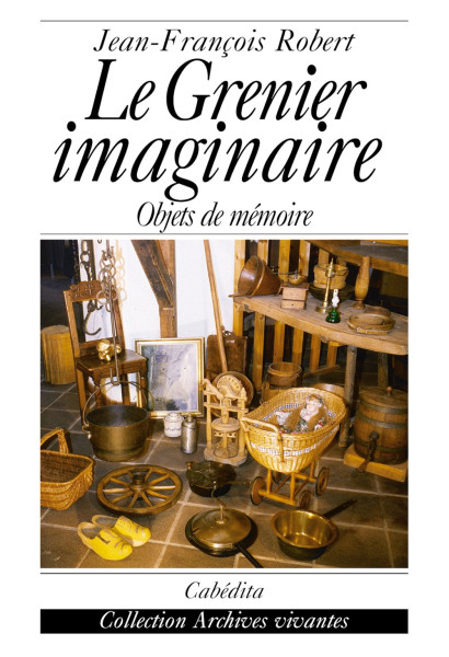 LE GRENIER IMAGINAIRE - OBJETS DE MÉMOIRE