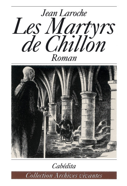 LES MARTYRS DE CHILLON