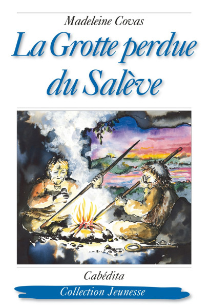 LA GROTTE PERDUE DU SALÈVE