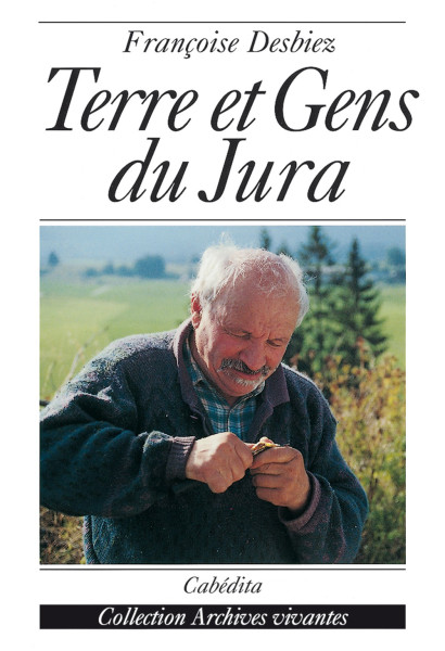 TERRE ET GENS DU JURA