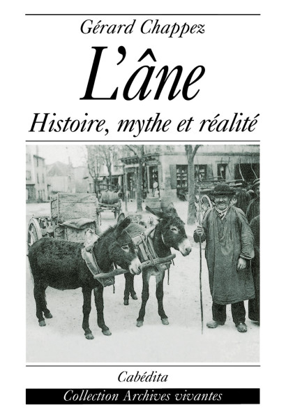 L'ÀNE - HISTOIRE, MYTHE ET RÉALITÉ