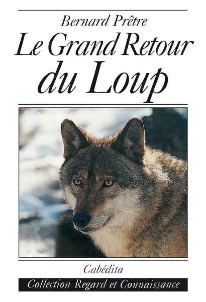 LE GRAND RETOUR DU LOUP