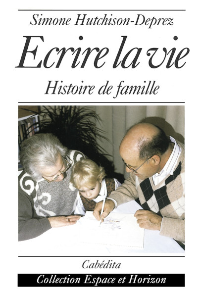 ÉCRIRE LA VIE