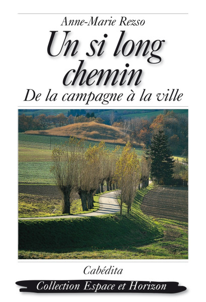 UN SI LONG CHEMIN