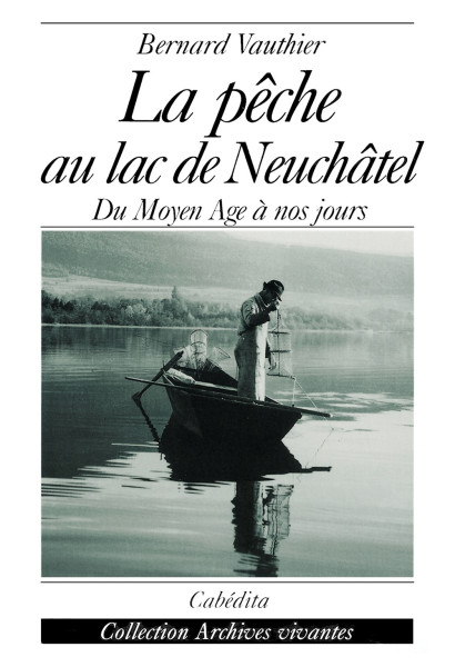 LA PÊCHE AU LAC DE NEUCHÂTEL