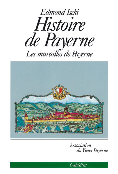 HISTOIRE DE PAYERNE - LES MURAILLES