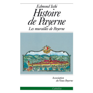 HISTOIRE DE PAYERNE - LES MURAILLES