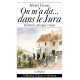 ON M´A DIT... DANS LE JURA - HISTOIRES PRESQUE VRAIES