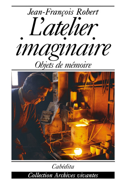 L'ATELIER IMAGINAIRE - OBJETS DE MÉMOIRE