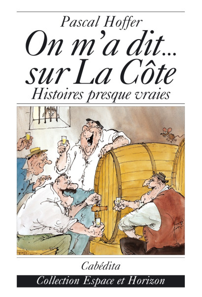 ON M’A DIT... SUR LA CÔTE - HISTOIRES PRESQUE VRAIES