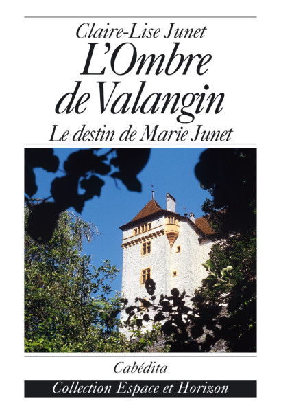 L’OMBRE DE VALANGIN