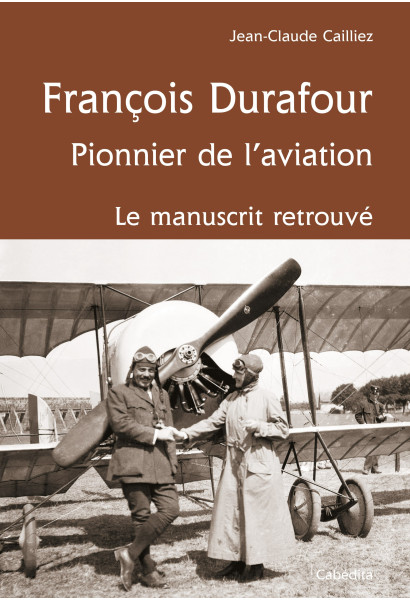 FRANCOIS DURAFOUR, PIONNIER DE L'AVIATION