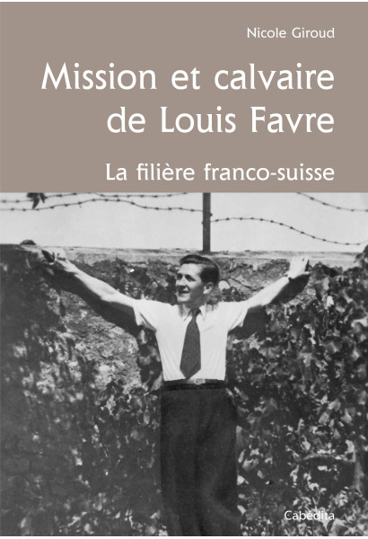 MISSION ET CALVAIRE DE LOUIS FAVRE