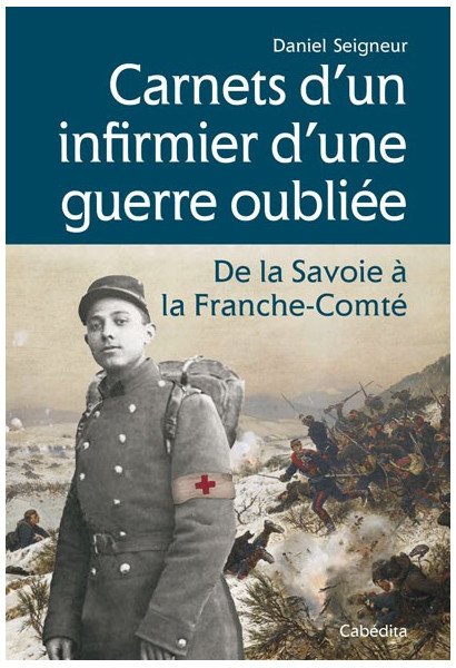 CARNETS D'UN INFIRMIER D'UNE GUERRE OUBLIEE