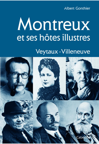 MONTREUX ET SES HÔTES ILLUSTRES/1bisC