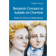 BENJAMIN CONSTANT ET ISABELLE DE CHARRIERE