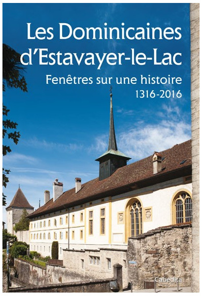 LES DOMINICAINES D'ESTAVAYER-LE-LAC