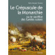 LE CREPUSCULE DE LA MONARCHIE