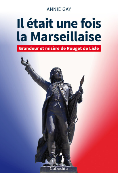 IL ETAIT UNE FOIS LA MARSEILLAISE