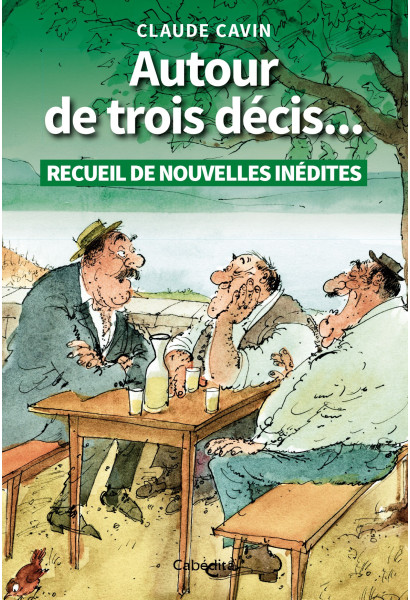 AUTOUR DE TROIS DÉCIS